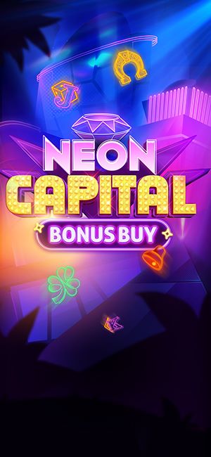 NEON CAPITAL เกมสล็อตใหม่ล่าสุด ค่าย EVOPLAY