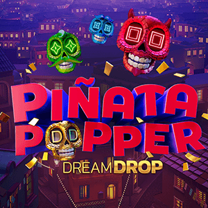 ทดลองเล่นสล็อต Pinata Poppers Dream Dream Drop