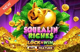 เกมสล็อต Squealin Riches