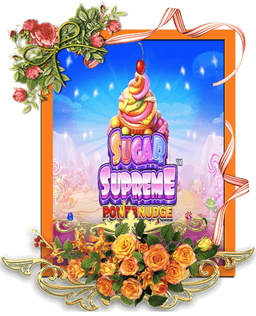 Sugar Supreme Powernudge จากค่าย PP